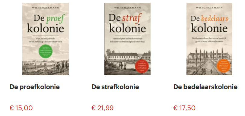 kolonie weldadigheid boek armoedebestrijding België Nederland proefkolonie strafkolonie bedelaarskolonie