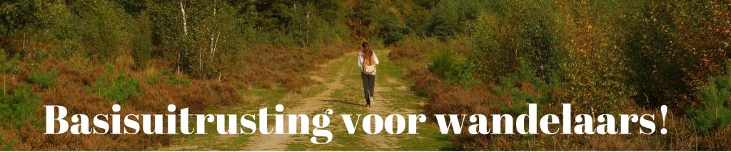 basisuitrusting voor wandelaars wandeluitrusting wandelen