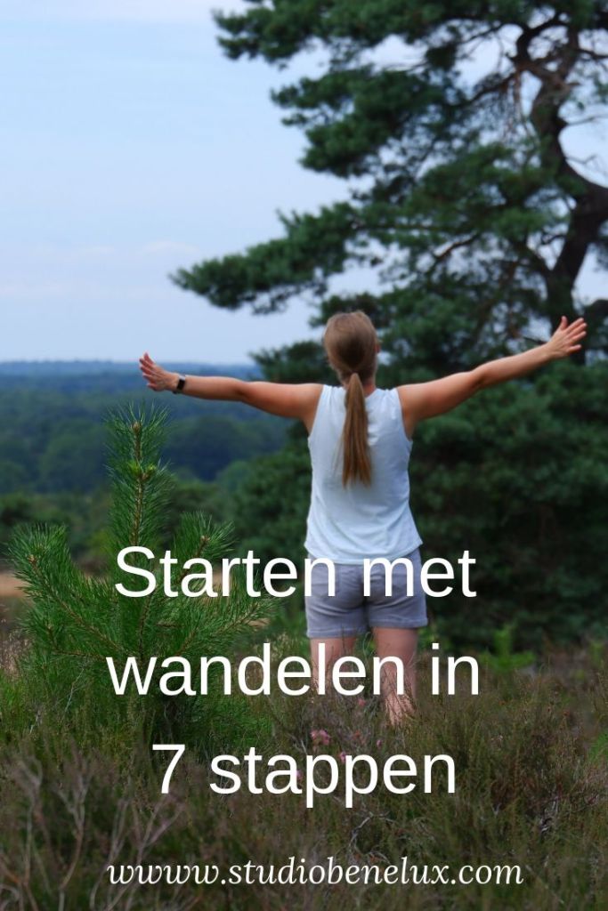 starten wandelen natuurwandeling  wandeling stappenplan wandeltraining conditie wandeltips